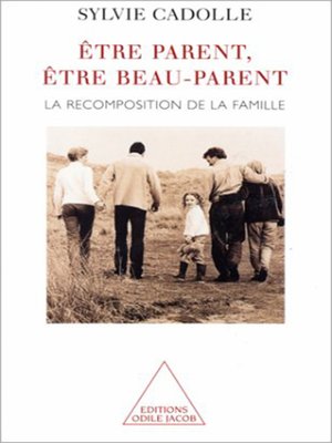 cover image of Être parent, être beau-parent
